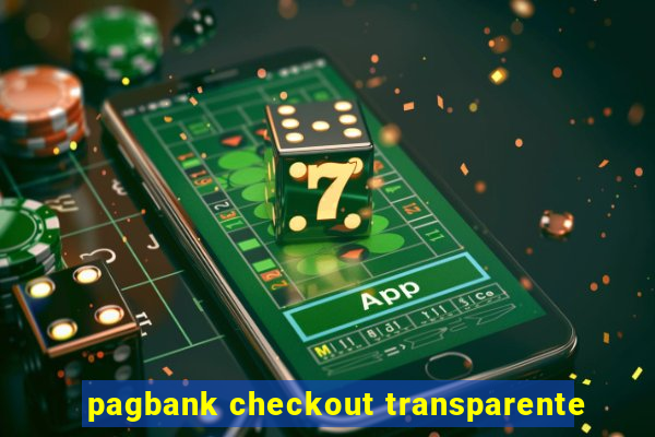 pagbank checkout transparente